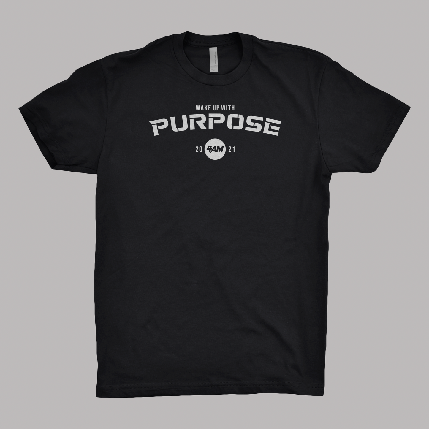 WAKE UP WITH PURPOSE T-Shirt